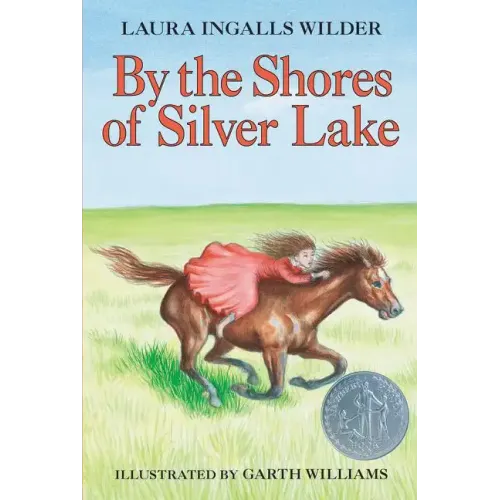 By the Shores of Silver Lake: A Newbery Honor Award Winner - Hardcover