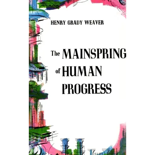 The Mainspring of Human Progress