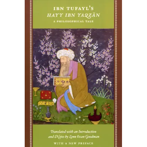 Ibn Tufayl's Hayy Ibn Yaqzan: A Philosophical Tale - Paperback