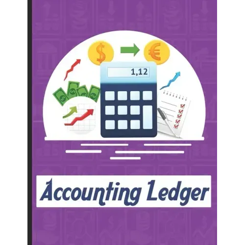 accounting ledgers for bookkeeping: Accounting General Ledge, sustained and long lasting tracking and record keeping Size:8.5"x11" in 100 - Paperback