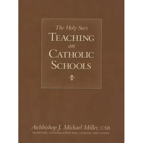 The Holy See's Teaching on Catholic Schools - Paperback