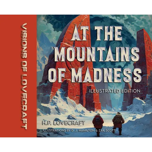 Visions of Lovecraft: At the Mountains of Madness: Illustrated Edition - Hardcover