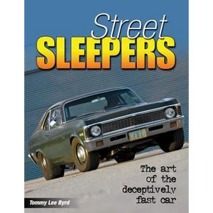 Street Sleepers: The Art of the Deceptively Fast Car - Paperback