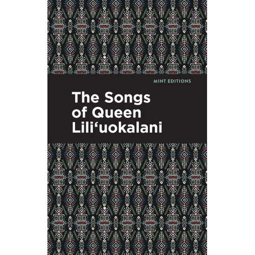 The Songs of Queen Lili'uokalani - Paperback
