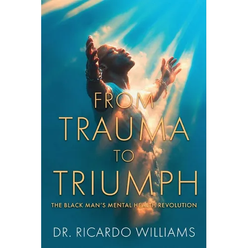 From Trauma to Triumph - Paperback