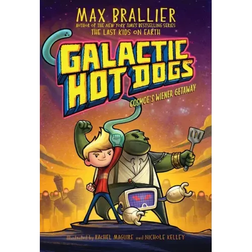 Galactic Hot Dogs 1: Cosmoe's Wiener Getaway - Paperback