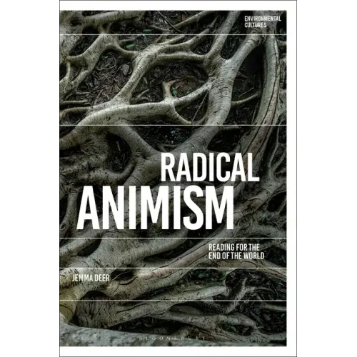 Radical Animism: Reading for the End of the World - Paperback