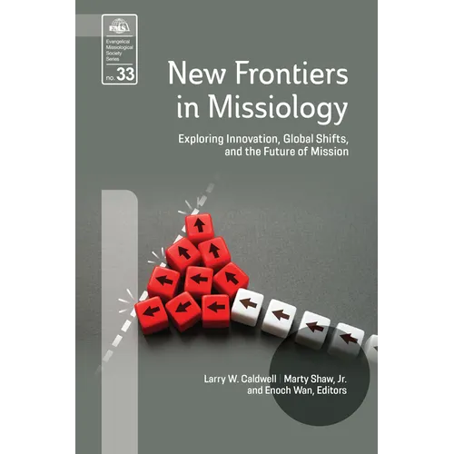 New Frontiers in Missiology (EMS 33): Exploring Innovation, Global Shifts, and the Future of Mission - Paperback