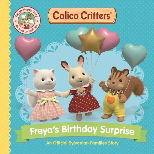 Calico Critters: Freya's Birthday Surprise: An Official Calico Critters Story - Paperback