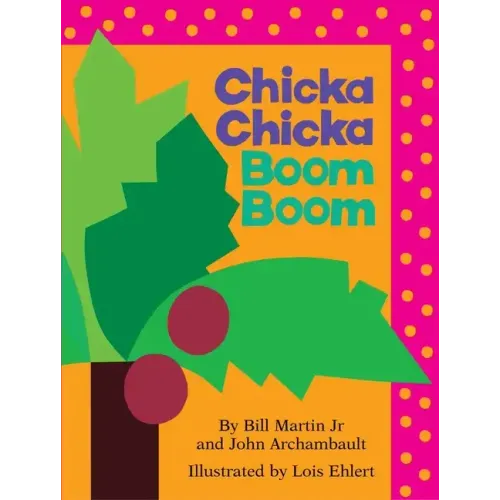 Chicka Chicka Boom Boom - Board Book