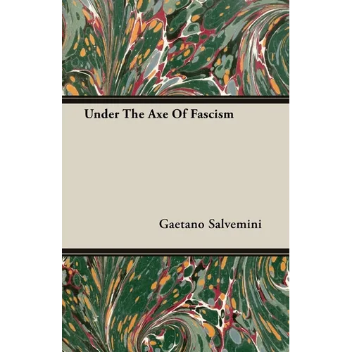 Under The Axe Of Fascism - Paperback