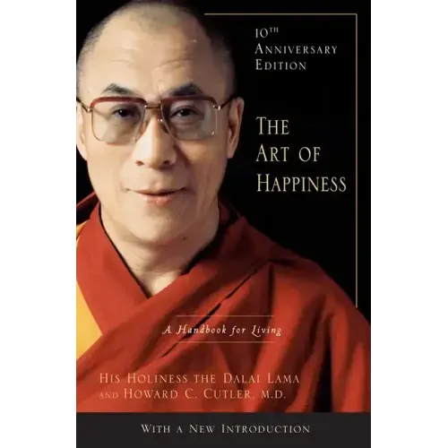 The Art of Happiness: A Handbook for Living - Hardcover