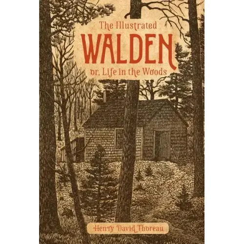 The Illustrated Walden: Or, Life in the Woods - Hardcover