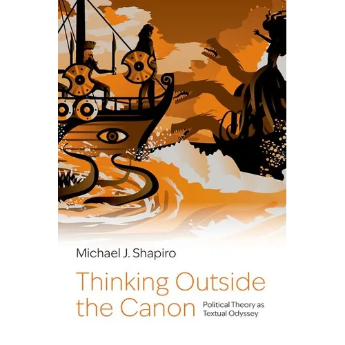 Thinking Outside the Canon: Political Theory as Textual Odyssey - Paperback