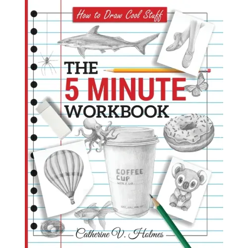 How to Draw Cool Stuff: The 5 Minute Workbook - Paperback