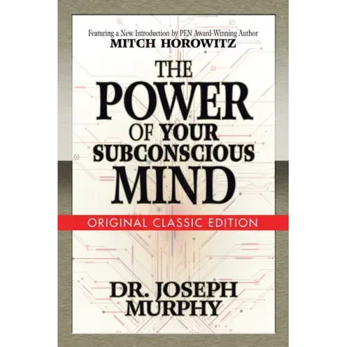 The Power of Your Subconscious Mind (Original Classic Edition) - Paperback