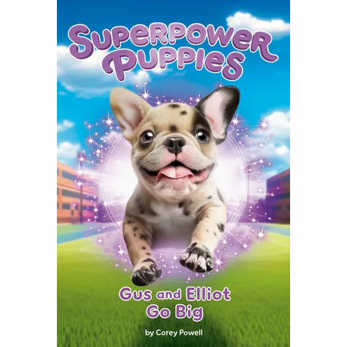Gus and Elliot Go Big #6 - Paperback