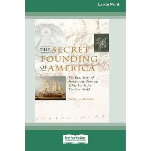 The Secret Founding of America [16 Pt Large Print Edition] - Paperback