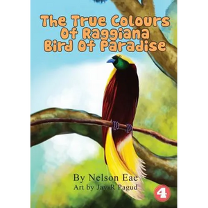 The True Colours Of Raggiana Bird Of Paradise - Paperback