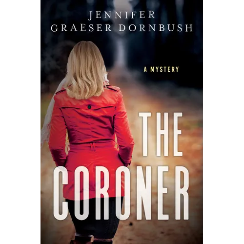 The Coroner: Coroner's Daughter Mysteries - Paperback