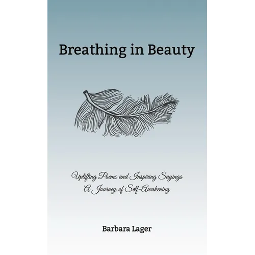 Breathing in Beauty - Paperback