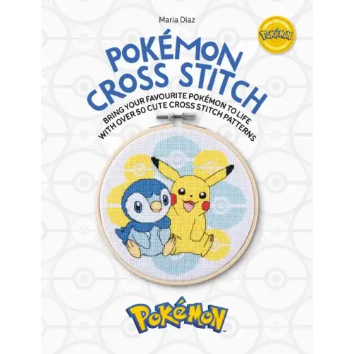 Pokémon Cross Stitch: Bring Your Favorite Pokémon to Life with Over 50 Cute Cross Stitch Patterns - Paperback
