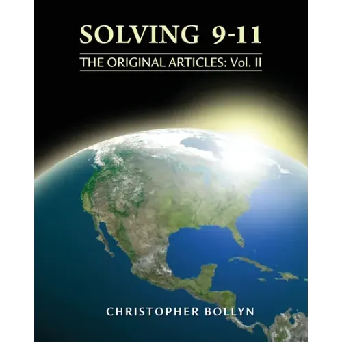 Solving 9-11: The Original Articles: Volume II - Paperback