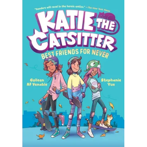 Katie the Catsitter 2: Best Friends for Never: (A Graphic Novel) - Paperback