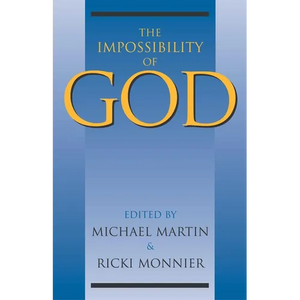 The Impossibility of God - Hardcover