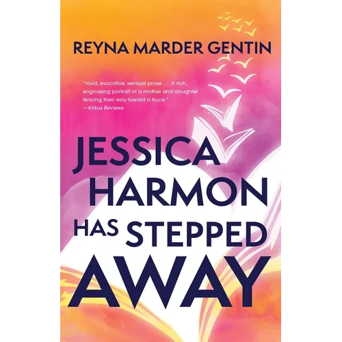 Jessica Harmon Has Stepped Away - Paperback