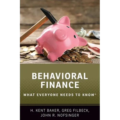 Behavioral Finance: What Everyone Needs to KnowÂ(R) - Paperback
