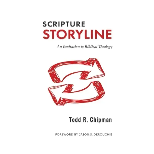 Scripture Storyline: An Invitation to Biblical Theology - Paperback