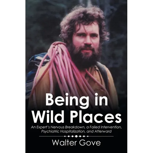 Being in Wild Places - Paperback