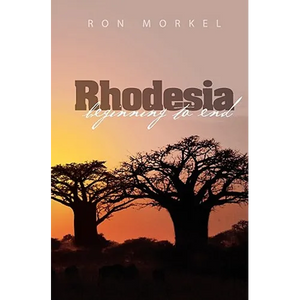Rhodesia-beginning to end - Paperback