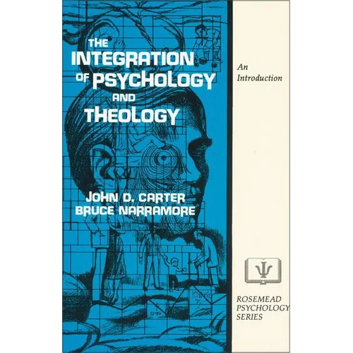 The Integration of Psychology and Theology: An Introduction - Paperback