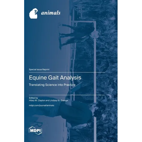 Equine Gait Analysis: Translating Science into Practice - Hardcover