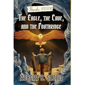 Hamelin Stoop: The Eagle, the Cave, and the Footbridge - Hardcover