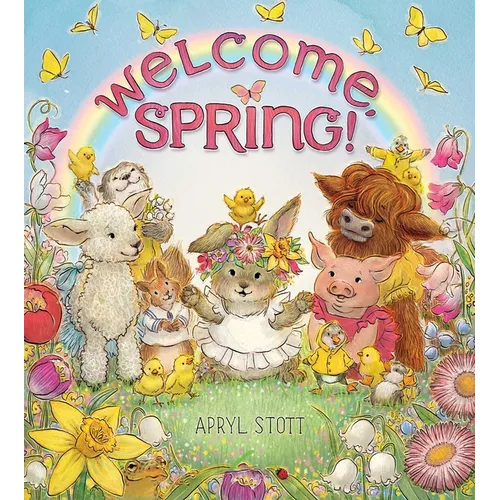 Welcome, Spring! - Hardcover