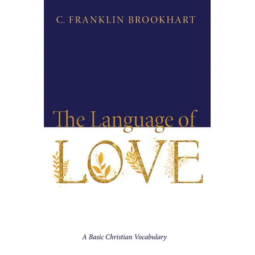 The Language of Love: A Basic Christian Vocabulary - Paperback