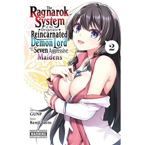 The Ragnarok System of the Desperate Reincarnated Demon Lord and the Seven Aggressive Maidens, Vol. 2: Volume 2 - Paperback
