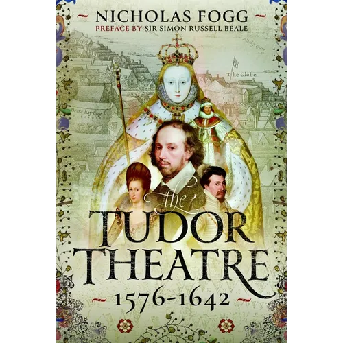 The Tudor Theatre: 1576-1642 - Hardcover