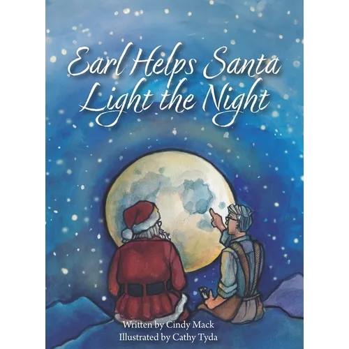 Earl Helps Santa Light the Night - Hardcover