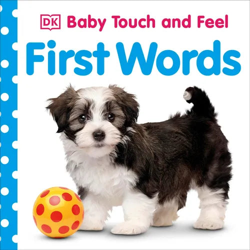Baby Touch and Feel First Words: An Interactive Language Development Board Book - Board Book