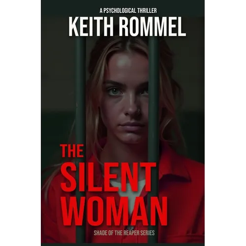 The Silent Woman: A Psychological Thriller - Paperback
