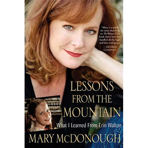 Lessons from the Mountain: What I Learned from Erin Walton - Paperback