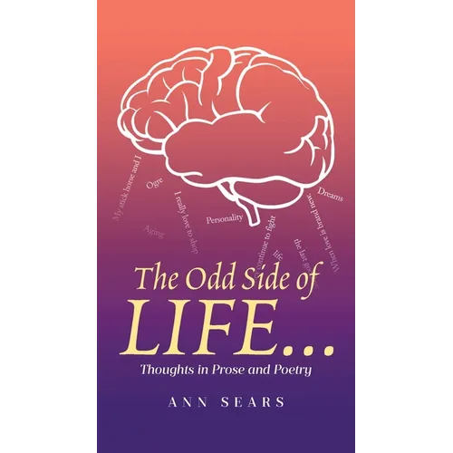 The Odd Side of Life...: Thoughts in Prose and Poetry - Paperback