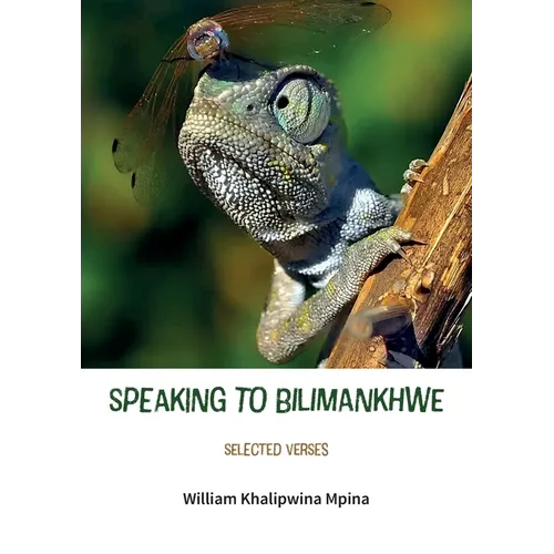 Speaking to Bilimankhwe: Selected Verses - Paperback