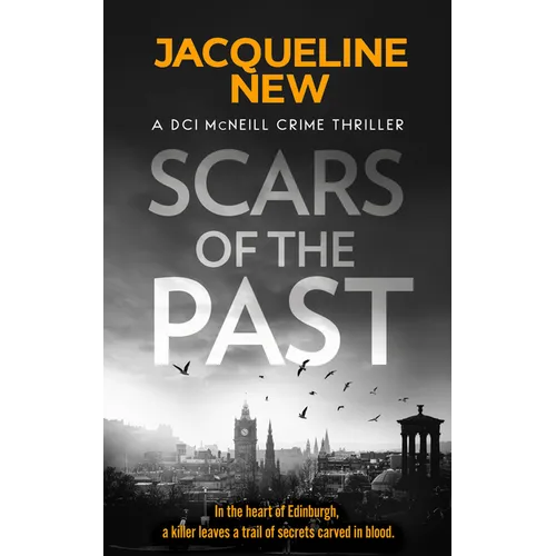 Scars of the Past: A Gripping Scottish Crime Thriller - Paperback