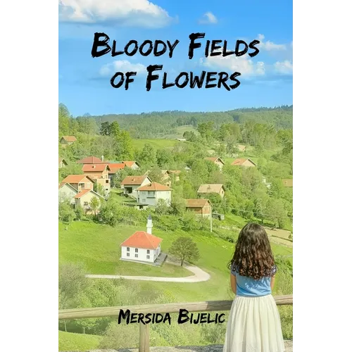 Bloody Fields of Flowers - Paperback