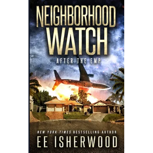 Neighborhood Watch: After the EMP - Paperback